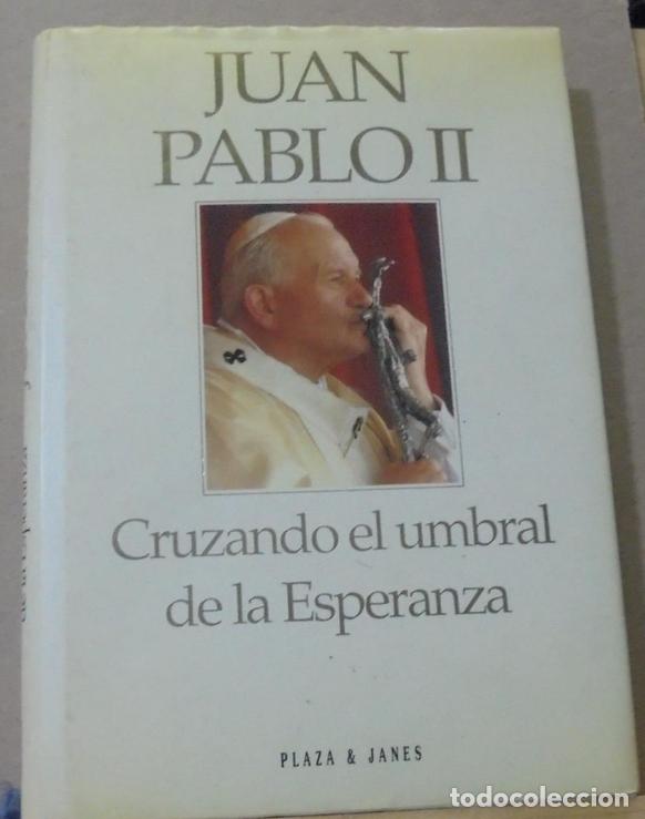 Libros de segunda mano: Cruzando el umbral de la esperanza. Juan Pablo II - Foto 1