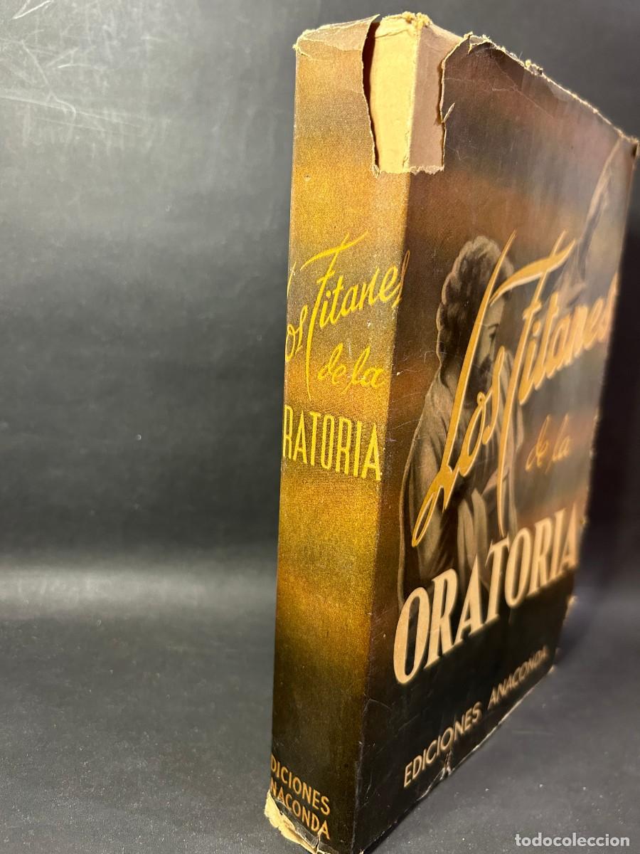 Libros de segunda mano: ANACONDA - LOS TITANES DE LA ORATORIA - PRIMERA EDICI&Oacute;N - 1955 - Foto 2