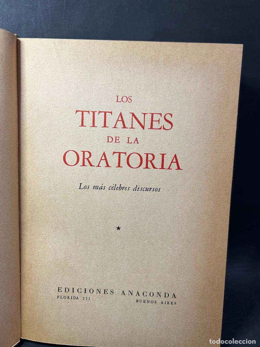 Libros de segunda mano: ANACONDA - LOS TITANES DE LA ORATORIA - PRIMERA EDICI&Oacute;N - 1955 - Foto 3