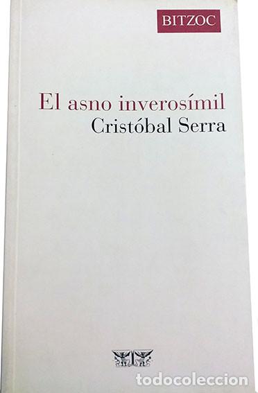 Libros de segunda mano: El asno inveros&iacute;mil. - SERRA, Crist&oacute;bal.- - Foto 1