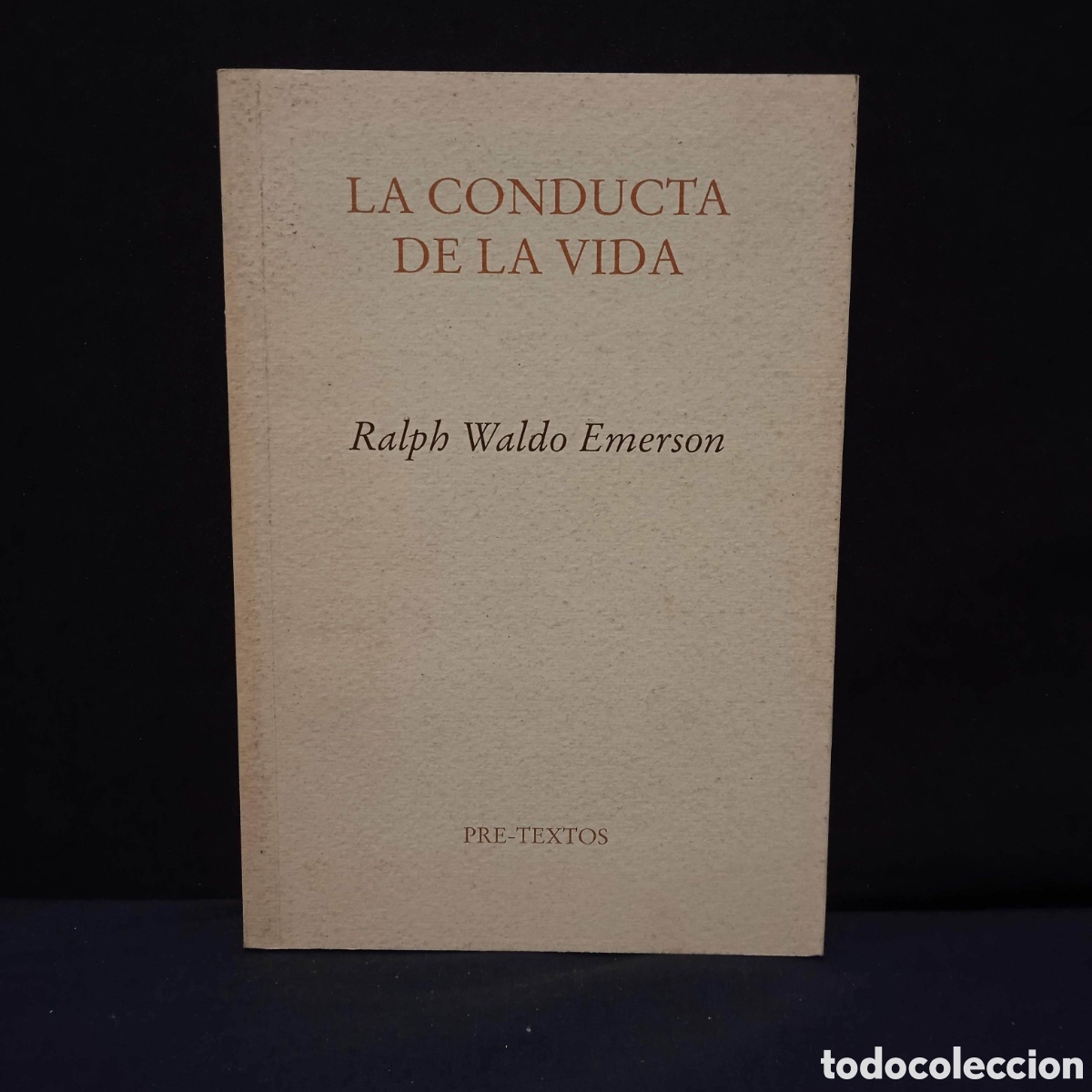 Libros de segunda mano: LA CONDUCTA DE LA VIDA - RALPH WALDO EMERSON - PRE-TEXTOS 2004 #8696 - Foto 1