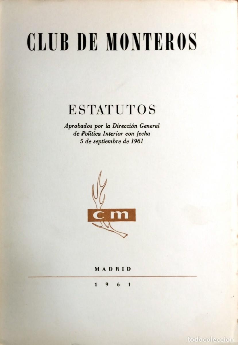 Libros de segunda mano: CLUB DE MONTEROS. ESTATUTOS; 1961 - Foto 1