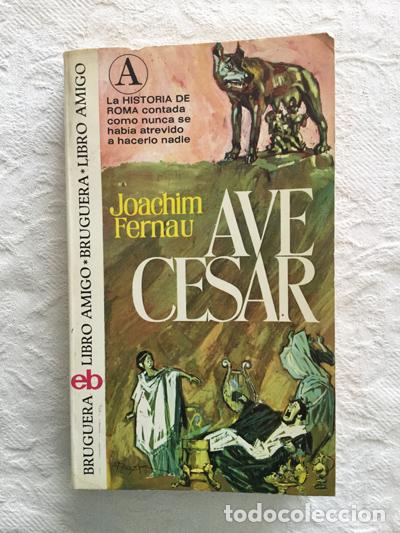 Libros de segunda mano: Ave Cesar - Joachim Fernau - Foto 1