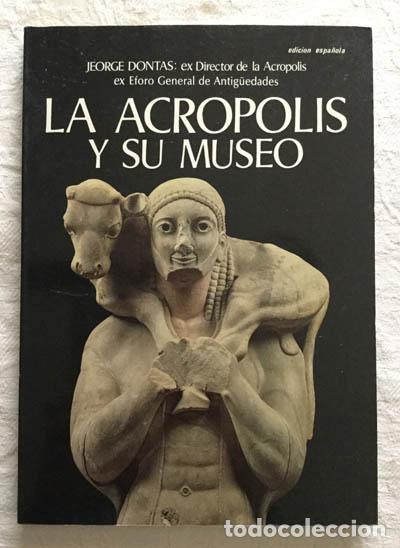 Libros de segunda mano: La acr&oacute;polis y su museo - Jeorge Dontas - Foto 1