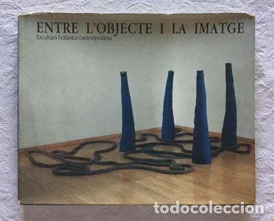 Libros de segunda mano: Entre L&acute;Objecte i la imatge - Foto 1
