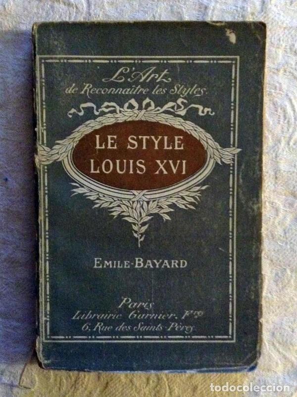 Libros de segunda mano: Le Style Louis XVI - &Eacute;mile-Bayard - Foto 1
