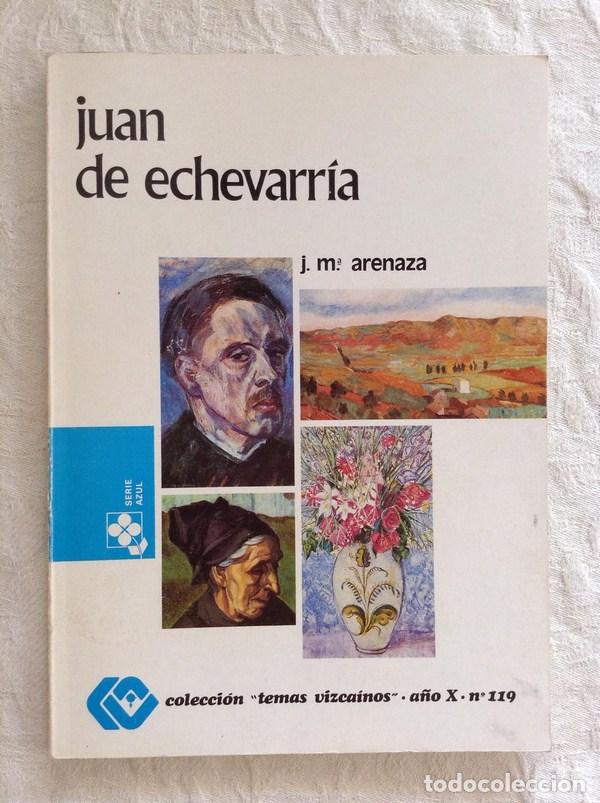 Libros de segunda mano: Juan de Echevarr&iacute;a - J.M&ordf; Arenaza - Foto 1