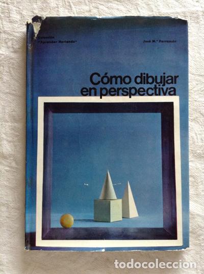 Libros de segunda mano: Como dibujar en perspectiva - Jos&eacute; M&ordf; Parram&oacute;n - Foto 1