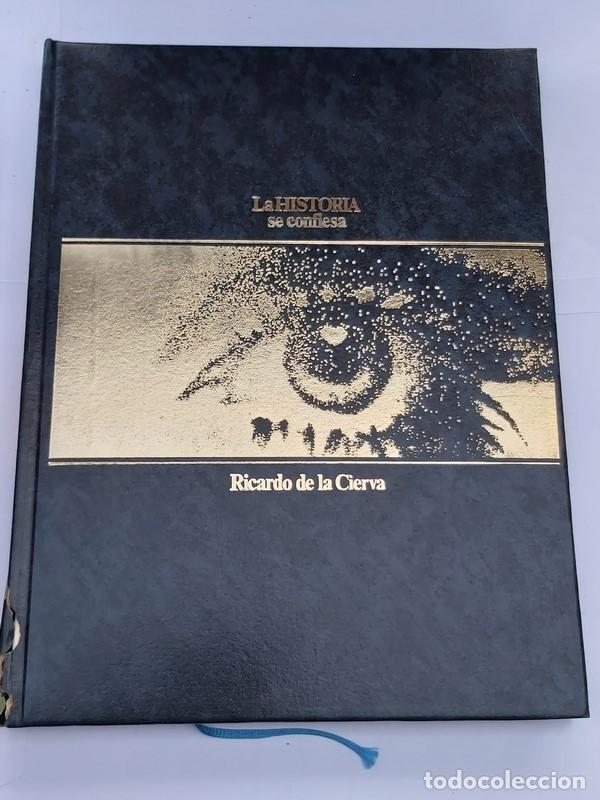 Libros de segunda mano: La Historia se Confiesa. 6 - Ricardo de la Cierva - Foto 1