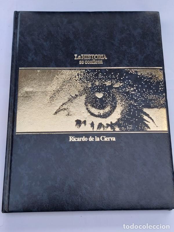 Libros de segunda mano: La Historia se Confiesa. 7 - Ricardo de la Cierva - Foto 1