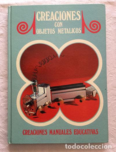 Libros de segunda mano: Creaciones con objetos met&aacute;licos - Foto 1