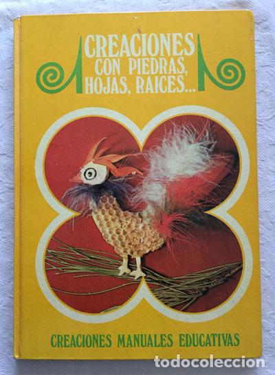 Libros de segunda mano: Creaciones con piedras, hojas, ra&iacute;ces - Foto 1