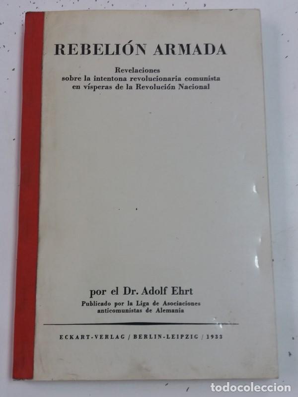 Libros de segunda mano: Rebeli&oacute;n Armada - Dr. Adolf Ehrt - Foto 1