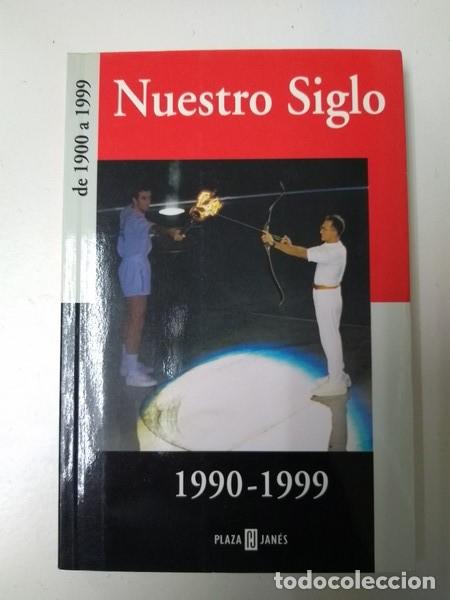 Libros de segunda mano: Nuestro Siglo 1990 &ndash; 1999 - Foto 1