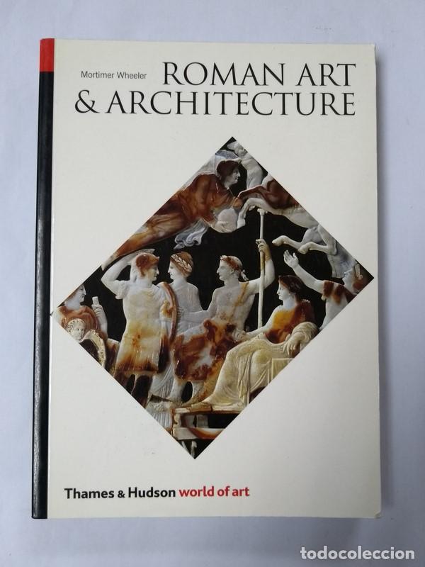 Libros de segunda mano: Roman art & Architecture - Mortimer Wheeler - Foto 1