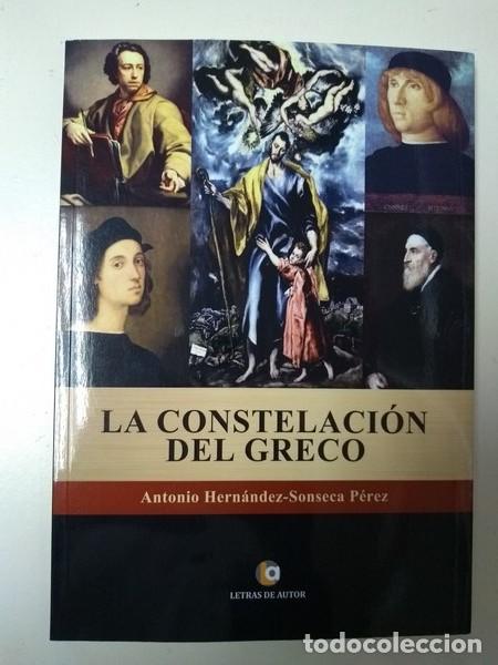 Libros de segunda mano: La constelacion del Greco - Antonio Hernandez &ndash; Sonseca Perez - Foto 1