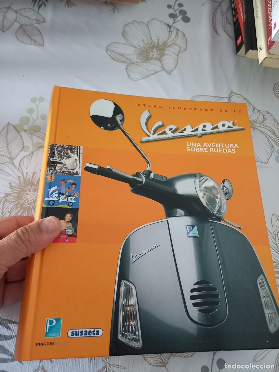 Libros de segunda mano: ATLAS ILUSTRADO DE LA VESPA, UNA AVENTURA SOBRE RUEDAS.