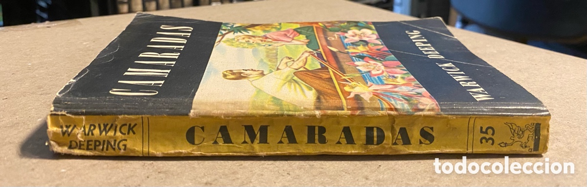 Libros de segunda mano: CAMARADAS. WARWICK DEEPING. COLECCI&Oacute;N CENTAURO 35. ACME 1950 - Foto 5