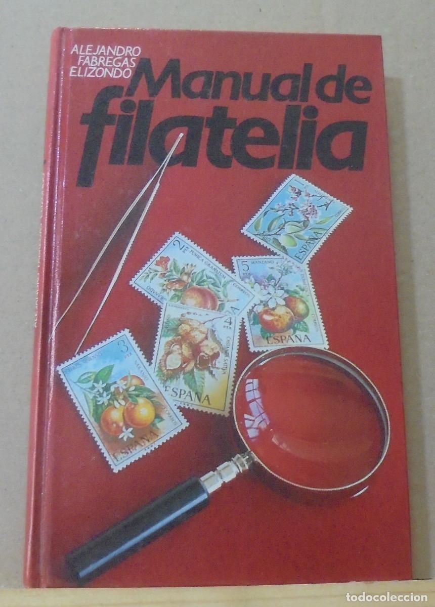 Libros de segunda mano: Manual de filatelia. Alejandro Fabregas Elizondo - Foto 1