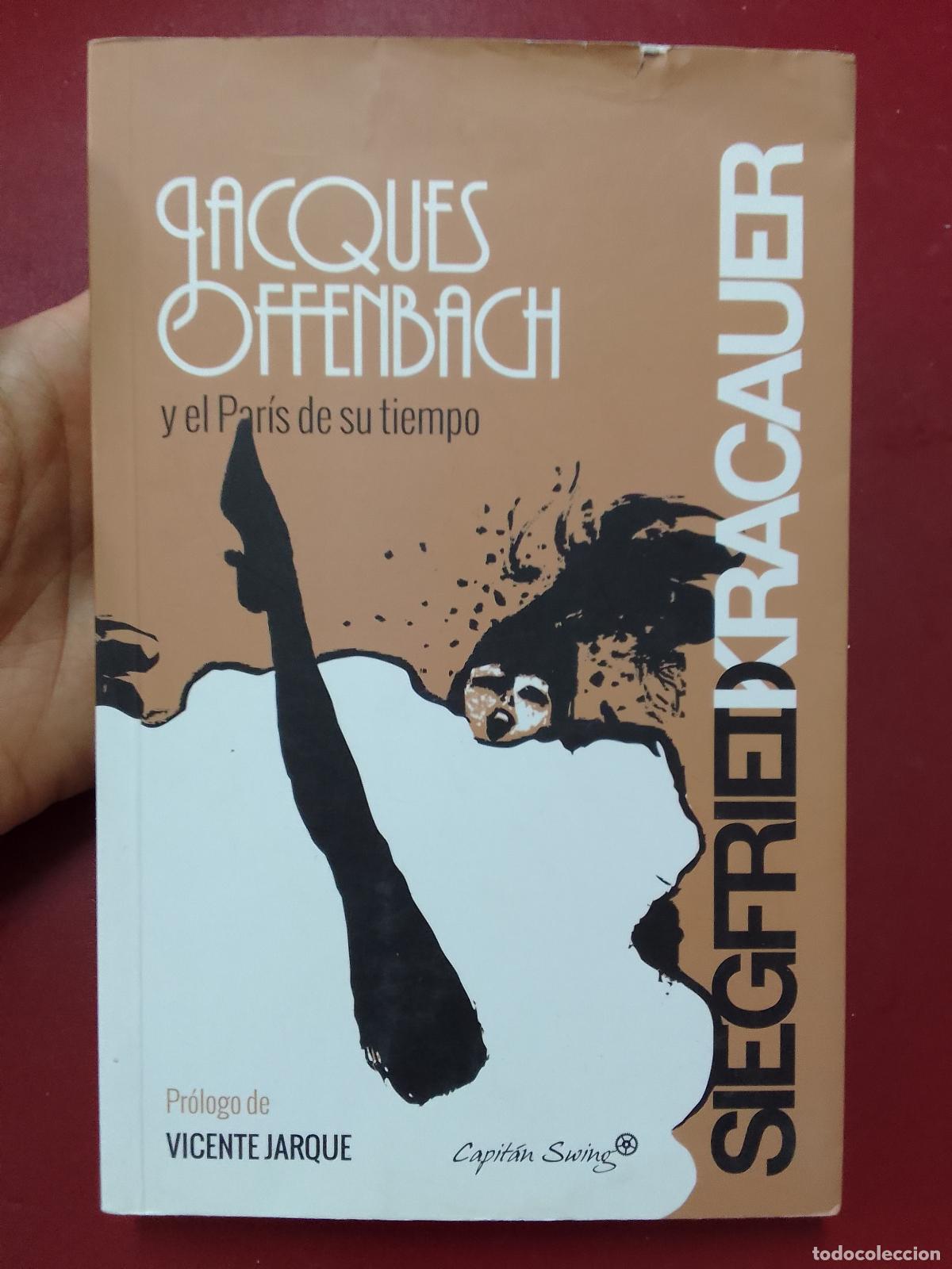 Libros de segunda mano: Siegfried Kracauer: Jacques Offenbach y el Par&iacute;s de su tiempo - Foto 1