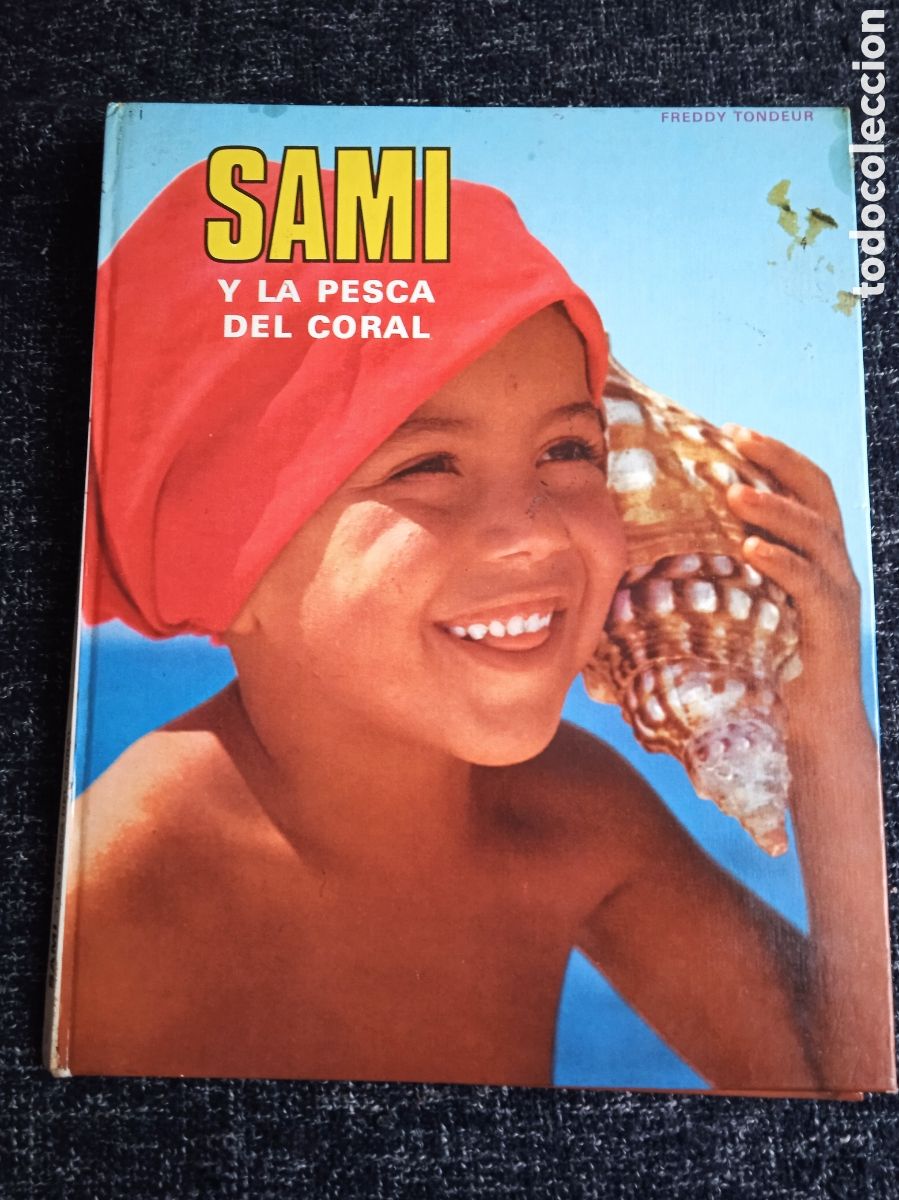 SAMI Y LA PESCA DEL CORAL / FREDDY TONDEUR.