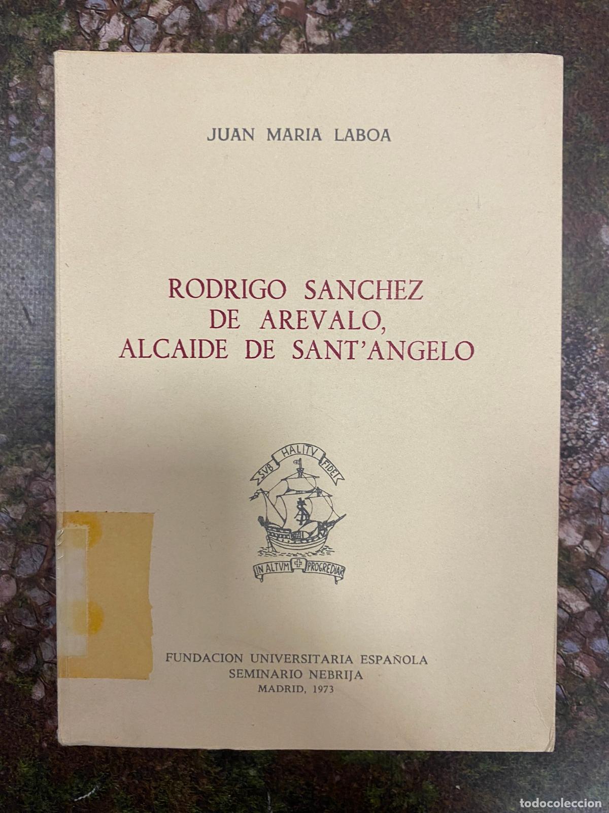 Libros de segunda mano: Rodrigo S&aacute;nchez de Ar&eacute;valo. Alcaide de Sant&acute;Angelo - Foto 1