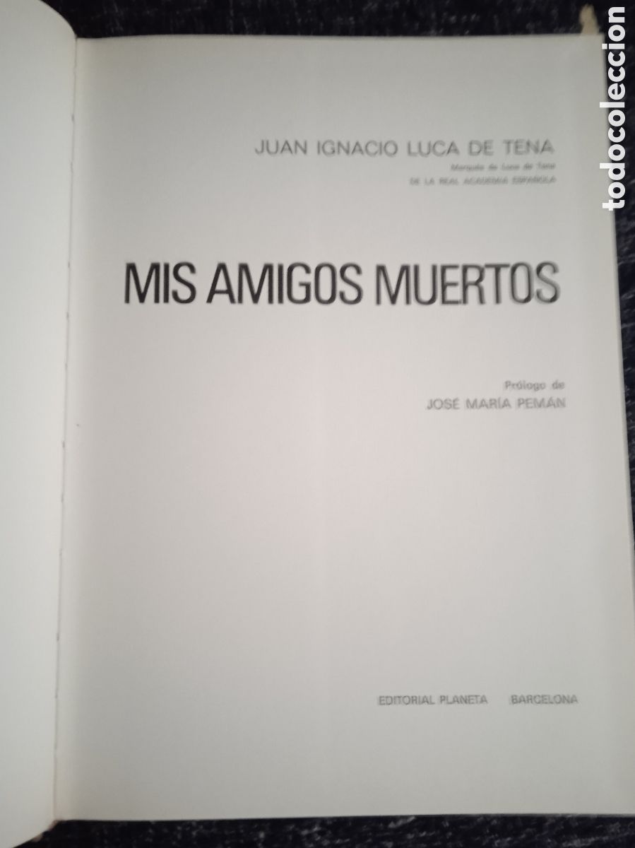 Libros de segunda mano: MIS AMIGOS MUERTOS / JUAN IGNACIO LUCA DE TENA - Foto 3