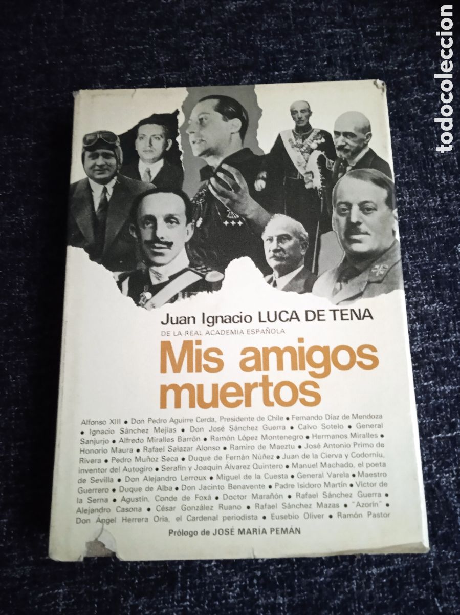 Libros de segunda mano: MIS AMIGOS MUERTOS / JUAN IGNACIO LUCA DE TENA - Foto 1