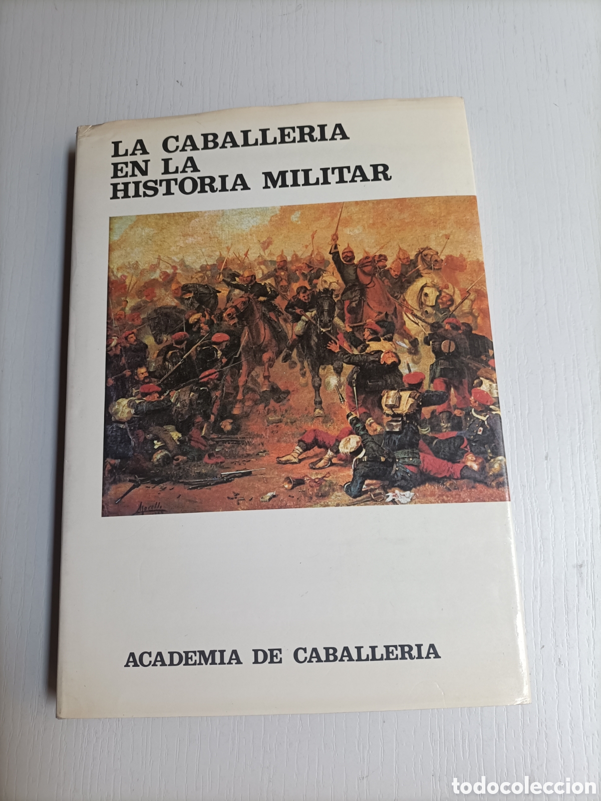 Libros de segunda mano: La caballer&iacute;a en la historia militar