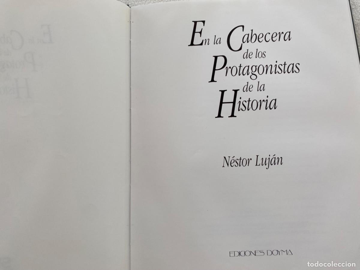 Libros de segunda mano: EN LA CABECERA DE LOS PROTAGONISTAS DE LA HISTORIA. N&Eacute;STOR LUJ&Aacute;N - Foto 10