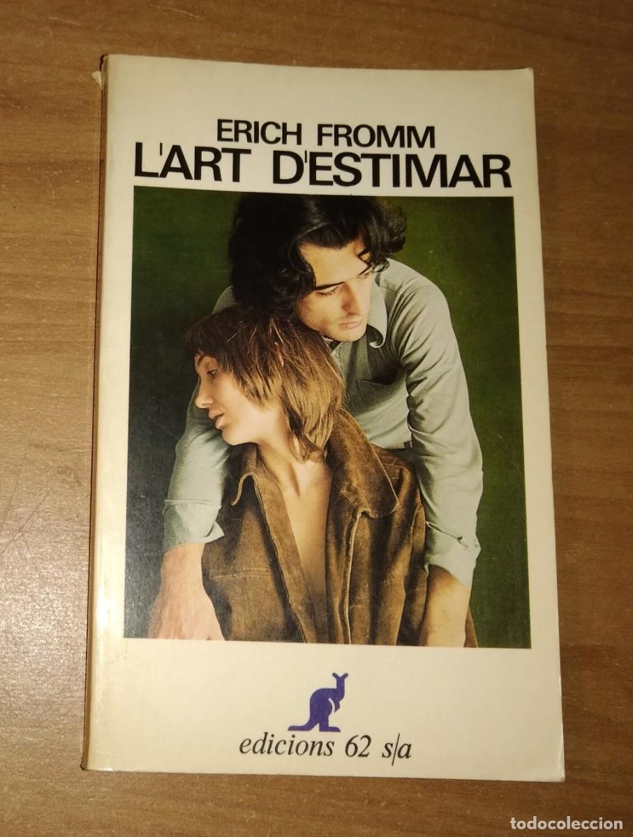Libros de segunda mano: ERICH FROMM - LART DESTIMAR - EDICIONS 62, 1978 - Foto 1