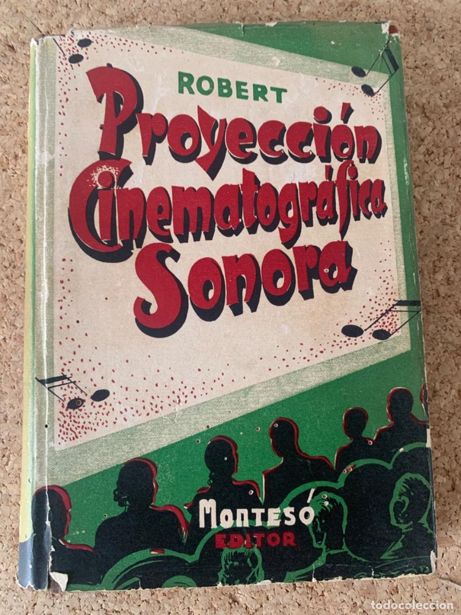 Libros de segunda mano: Proyecci&oacute;n Cinematogr&aacute;fica Sonora (Bols 34) - Foto 1