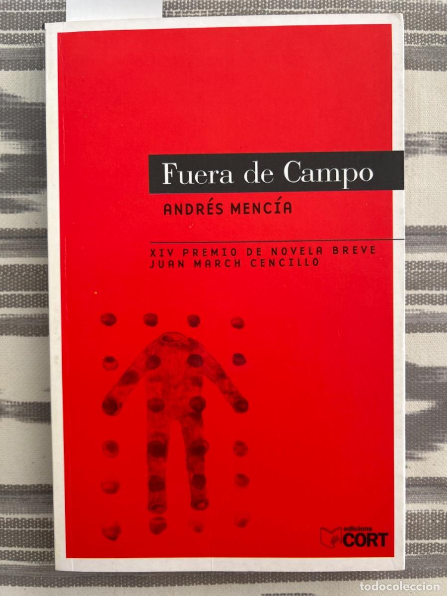 Libros de segunda mano: FUERA DE CAMPO, ANDRES MENCIA - Foto 1