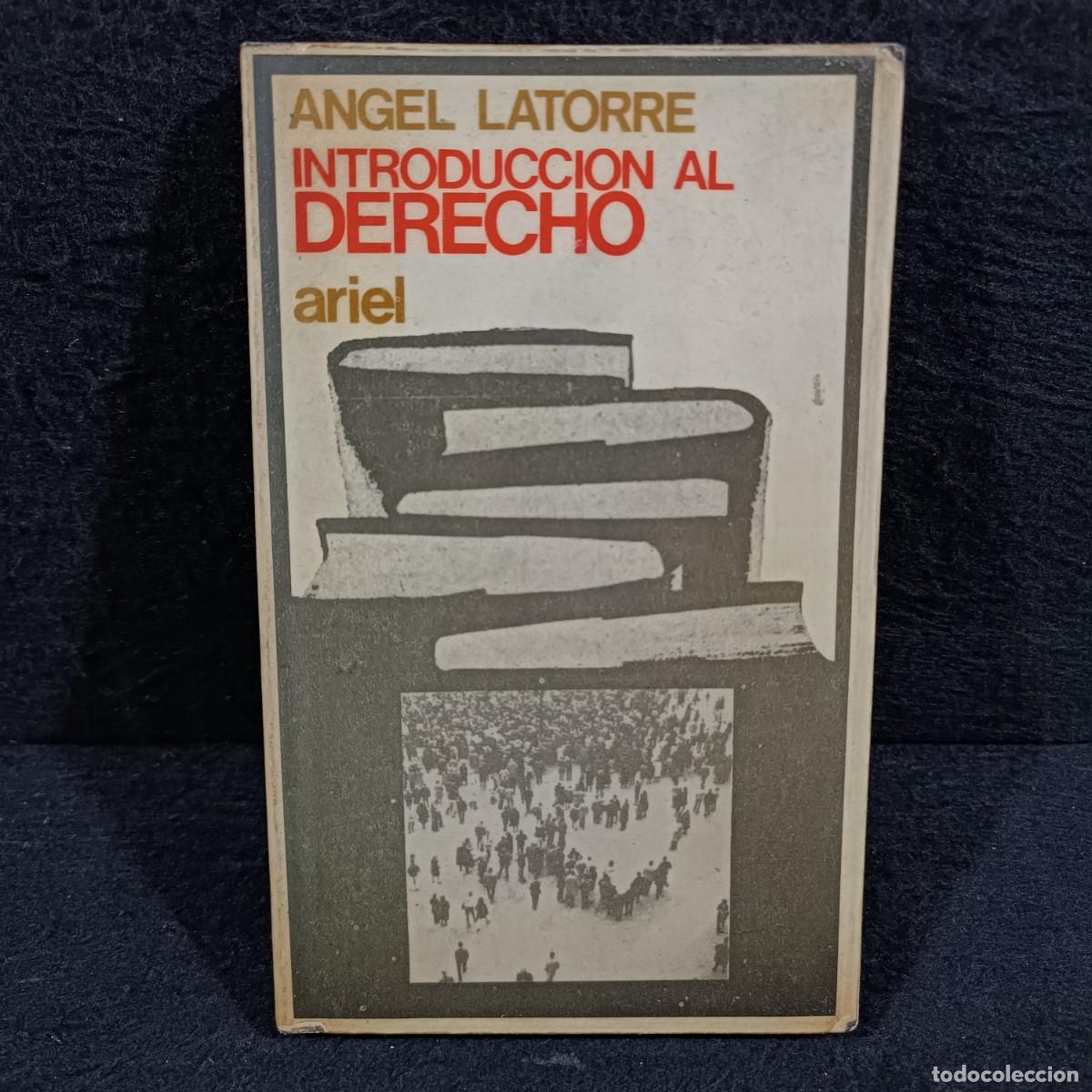 Libros de segunda mano: INTRODUCCION AL DERECHO - ANGEL LATORRE - EDICIONES ARIEL - 1972 / 28.823 - Foto 1