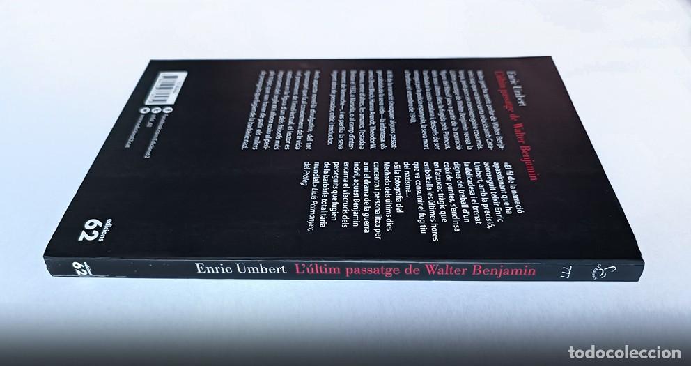 Libros de segunda mano: L&Uacute;LTIM PASSATGE DE WALTER BENJAMIN - ENRIC UMBERT - Foto 3