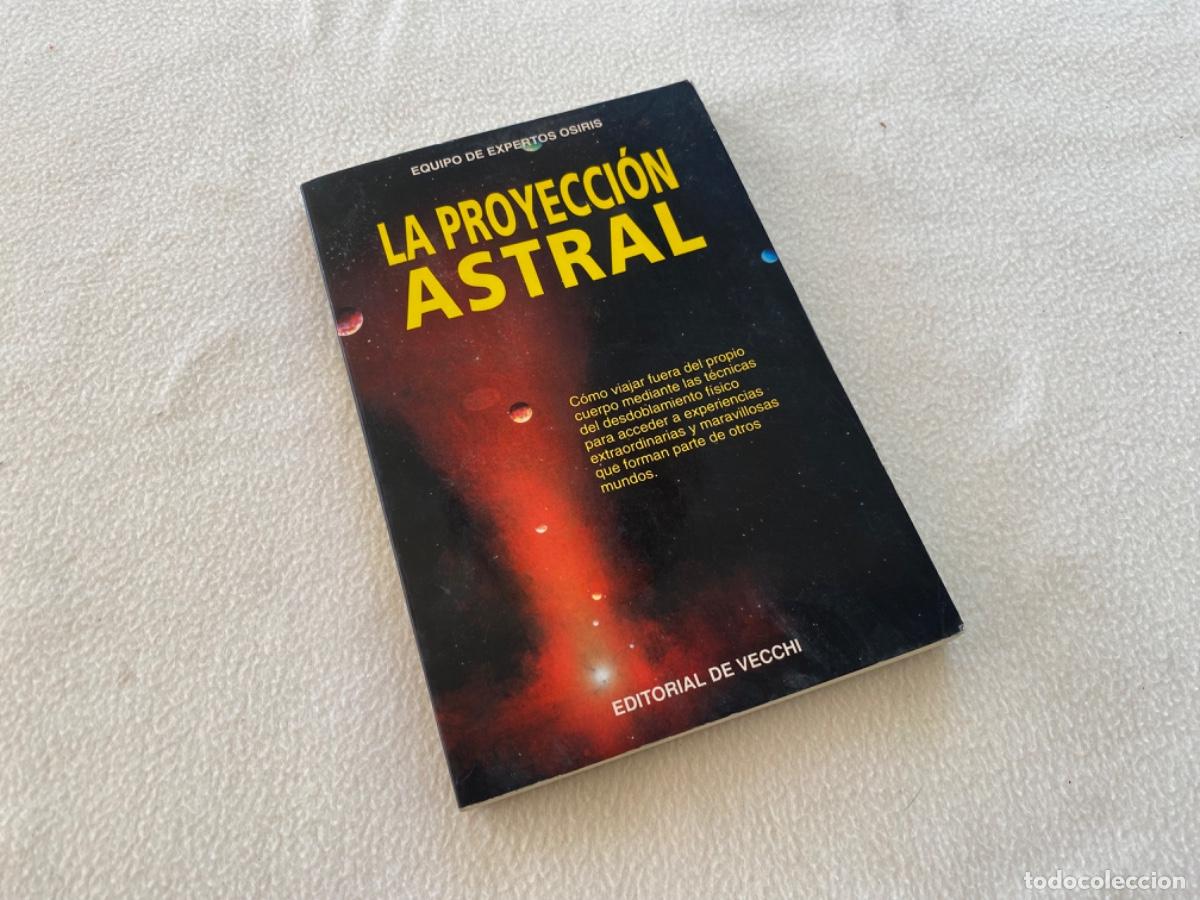 Libros de segunda mano: Proyecci&oacute;n astral. equipo de expertos Osiris EDITORIAL DE VECCHI - Foto 1