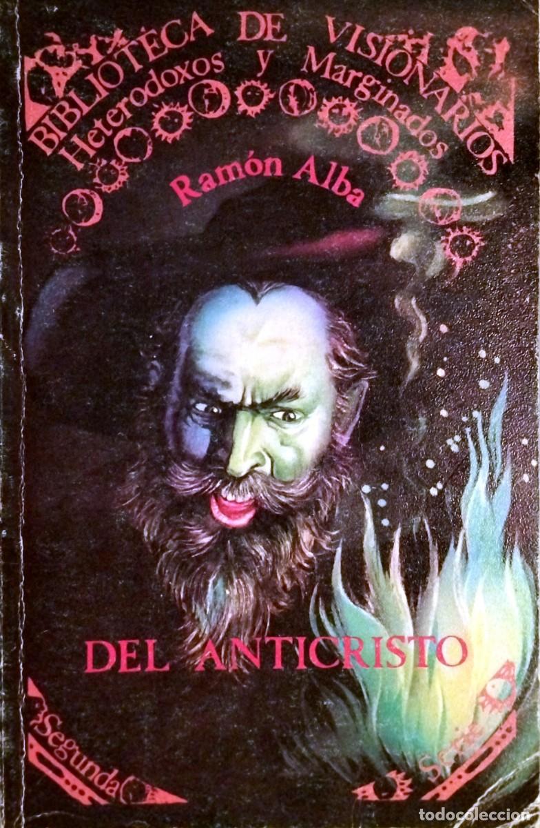 Libros de segunda mano: DEL ANTICRISTO, POR RAM&Oacute;N ALBA - Foto 1