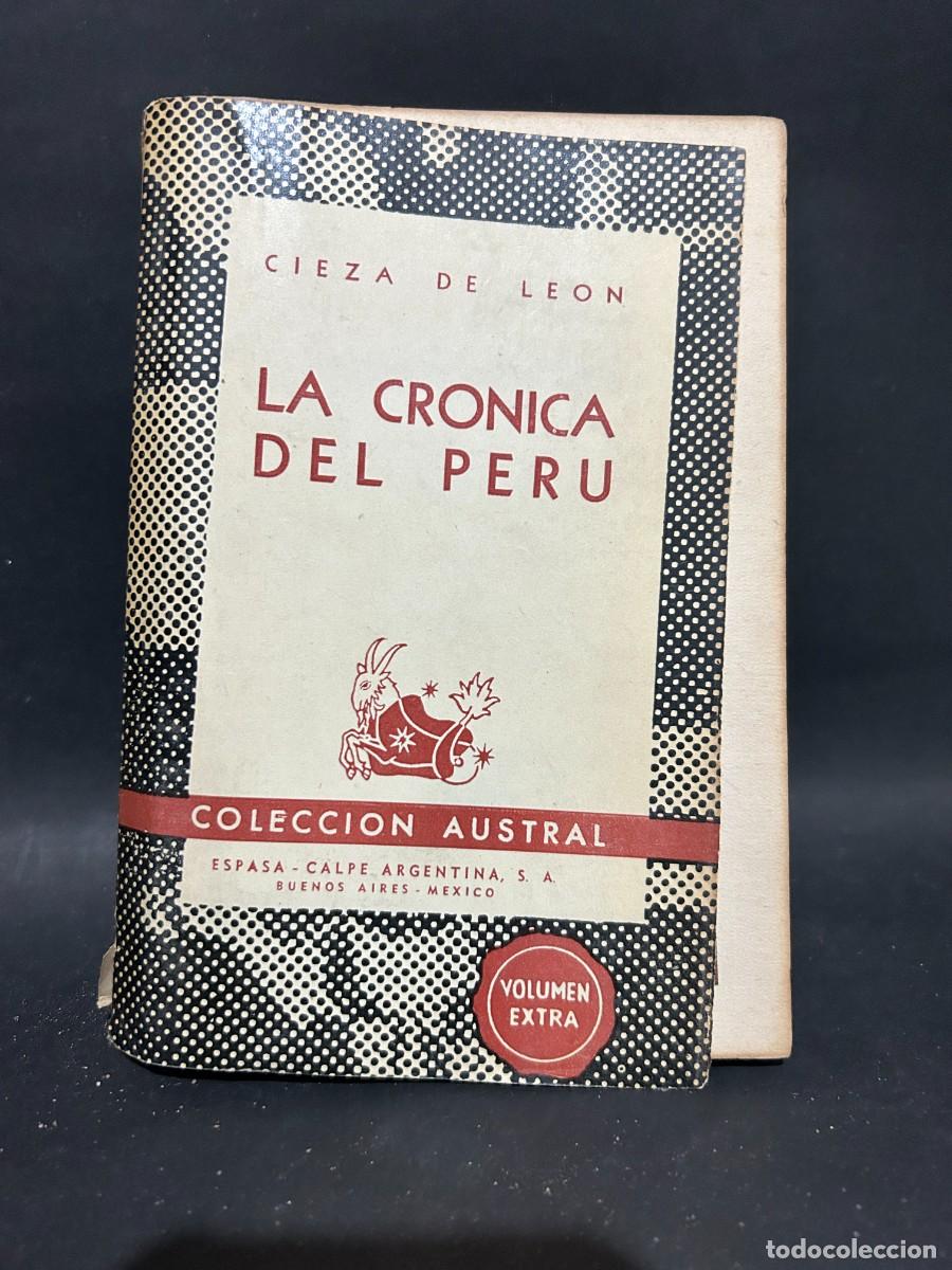 Libros de segunda mano: CIEZA DE LEON - LA CR&Oacute;NICA DEL PER&Uacute; - 1945 - Foto 1