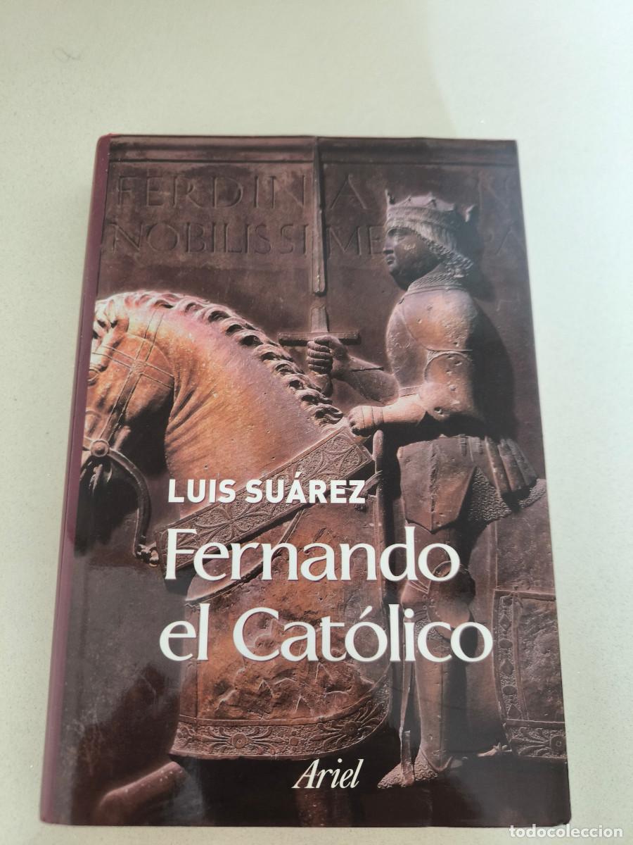 Libros de segunda mano: Fernando el Cat&oacute;lico - Su&aacute;rez, Luis HISTORIA ARIEL - Foto 1