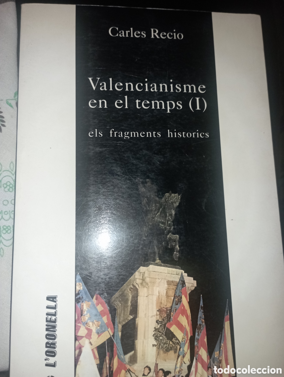Libros de segunda mano: Valencianisme en el temps (I) Carles Recio - Foto 1