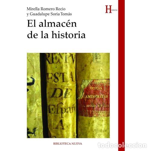 Second hand books: EL ALMAC&Eacute;N de la HISTORIA - MIRELLA ROMERO y GUDALUPE SORIA - Sin Especificar