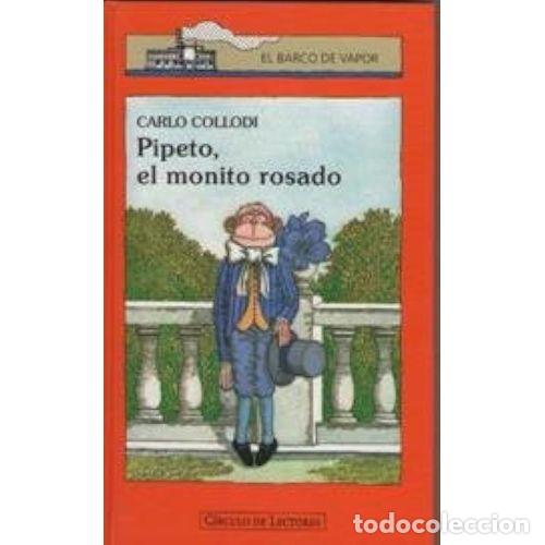 Libros de segunda mano: PIPETO el MONITO ROSADO - CARLO COLLODI - Sin Especificar - Foto 1