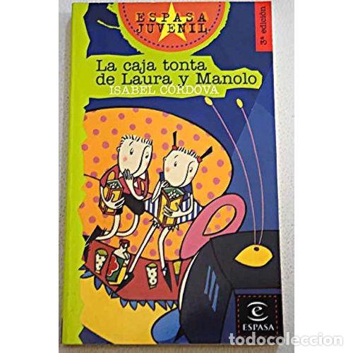 Gebrauchte B&uuml;cher: Caja Tonta de Laura y Manolo Ajn - Cordova,isabel - Espasa - Juvenil, 2405