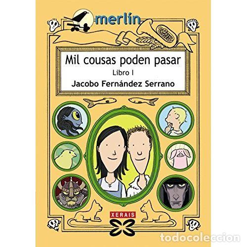 Livres d'occasion: Mil Cousas Poden Pasar. Libro i - Jacobo Fern&aacute;ndez Serrano - Edici&oacute;ns Xerais - Infantil e Xuvenil -
