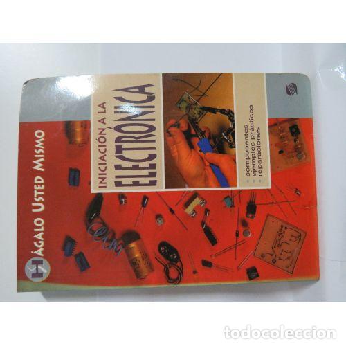 Libros de segunda mano: INICIACI&Oacute;N a la ELECTR&Oacute;NICA - SUSAETA, EQUIPO - Sin Especificar
