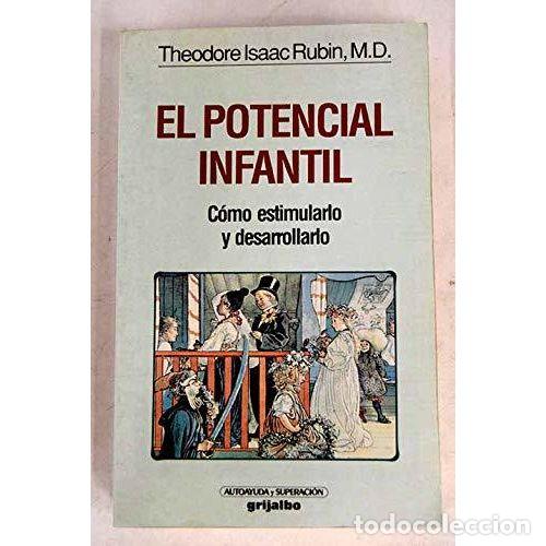 Gebrauchte B&uuml;cher: Potencial Infantil Ays: C&oacute;mo Estimularlo y Desarrollarlo - Isaac Rubin - Grijalbo - 1991, 1&ordf; ed.