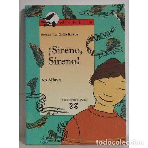 Livres d'occasion: &iexcl;Sireno, Sireno - An Alfaya - Edici&oacute;ns Xerais de Galicia - Merl&iacute;n, 83