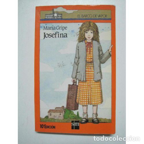 Gebrauchte B&uuml;cher: Josefina - Maria Gripe - Ediciones Sm - El Barco de Vapor, Serie Naranja, N&ordm; 98