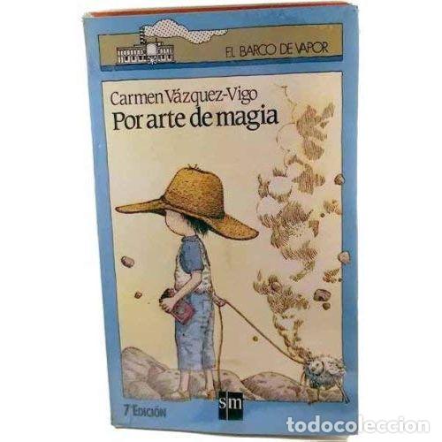 Gebrauchte B&uuml;cher: Por Arte de Magia - Carmen Vazquez-vigo - Ediciones Sm - El Barco de Vapor. Azul, N&ordm; 95