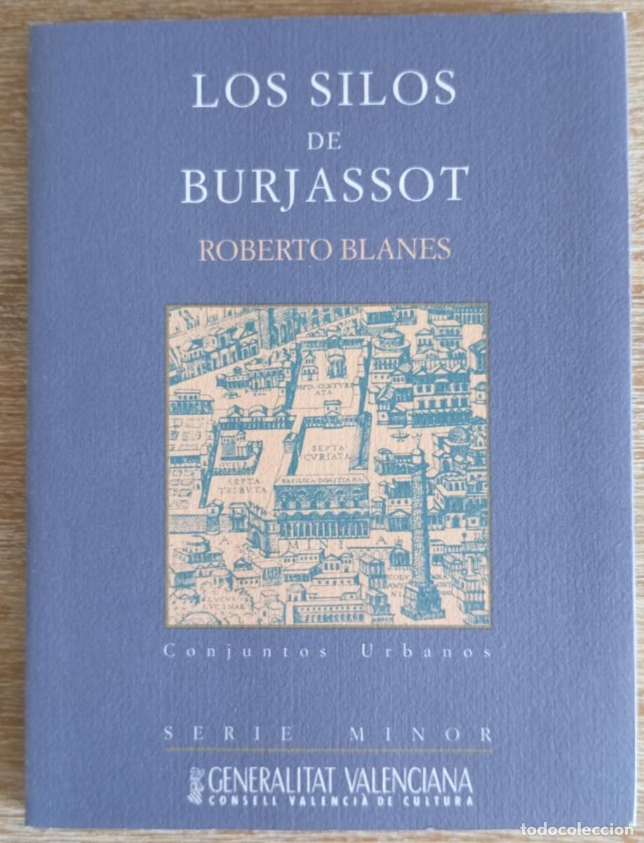 Libros de segunda mano: LOS SILOS DE BURJASSOT - ROBERTO BLANES - Foto 1